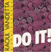 7inch Vinyl Single - Raoul Vandetta & Soulfingers - Do It!