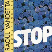 Raoul Vandetta & Soulfingers - Stop