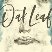 LP - Raoul Vignal - Oak Leaf