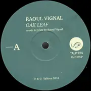 LP - Raoul Vignal - Oak Leaf