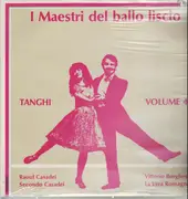 LP - Raoul Casadei / Vittorio Borghesi / La Vera Romagna a.o. - I Maestri del ballo liscio Vol. 4: Tanghi - still sealed