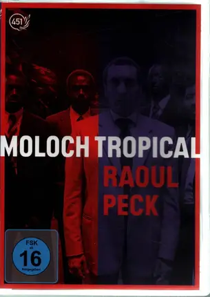 Raoul Peck / Zinedine Soualem a.o. - Moloch Tropical