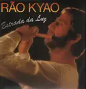 LP - Rao Kyao - Estrada da Luz
