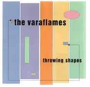 The Varaflames - Throwing Shapes