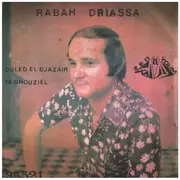 7inch Vinyl Single - Rabah Driassa - Oualel Ddjazair / Ya Ghier Madi