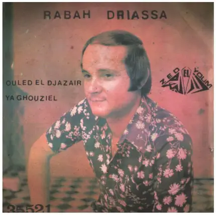 Rabah Driassa - Oualel Ddjazair / Ya Ghier Madi