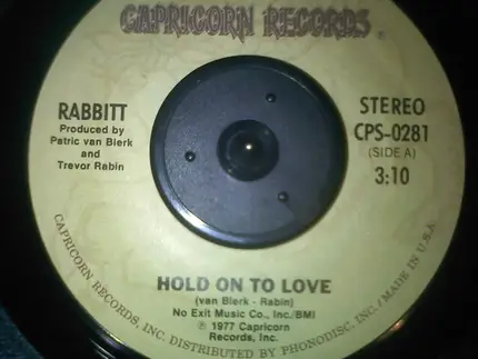 Rabbitt - Hold On To Love