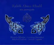 Rabih Abou-Khalil - Em Português