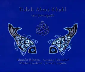 Rabih Abou-Khalil - Em Português