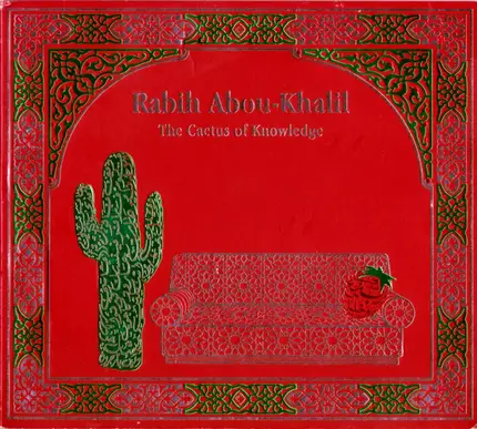 Rabih Abou-Khalil - The Cactus of Knowledge