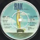7'' - Racey - Lay Your Love On Me