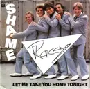 7'' - Racey - Shame / Let Me Take You Home tonight