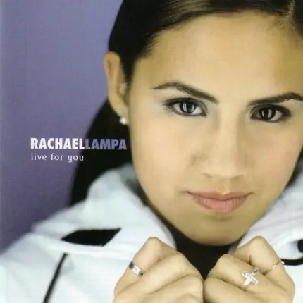Rachael Lampa - Live for You