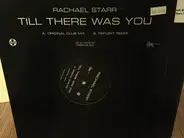 Rachael Starr - Till There Was You