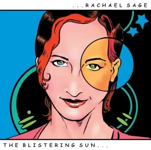 Rachael Sage - The Blistering Sun