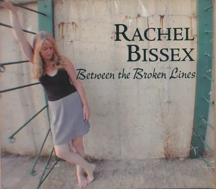 Rachel Bissex - Between the Broken Lines