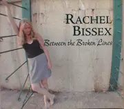 CD - Rachel Bissex - Between The Broken Lines - Digipak