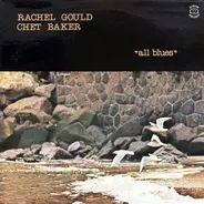 Rachel Gould - Chet Baker - All Blues
