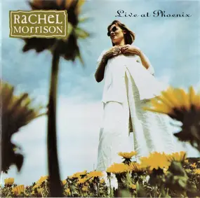Rachel Morrison - Live at Phoenix