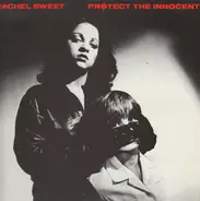 Rachel Sweet - Protect the Innocent