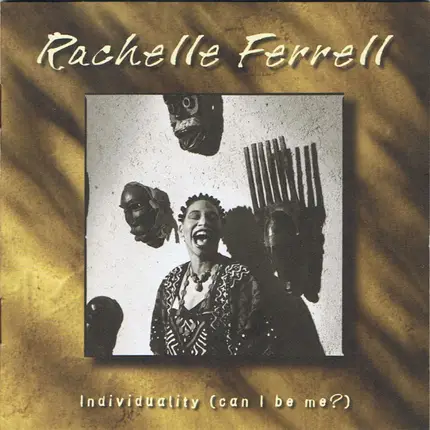 Rachelle Ferrell - Individuality (Can I Be Me?)