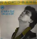 12inch Vinyl Single - Rachid Bahri - Je Suis A Elle