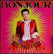 Rachid Taha - Bonjour