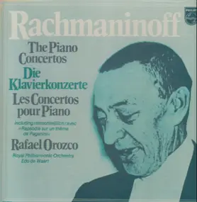 Sergej Rachmaninoff - The Piano Concertos,, Rafael Orozco, Royal Philharmonic Orch, Edo de Waart