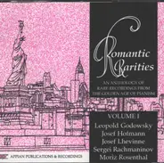 Rachmaninov / Chopin / Rosenthal a.o. - Romantic Rarities - An Anthology of Rare Recordings from the Golden Age of Pianism