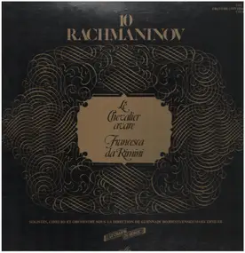 Sergej Rachmaninoff - Le Chevalier avare / Francesca da Rimini