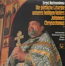 Double LP - Rachmaninow - Die göttliche Liturgie unseres heiligen Vaters Johannes Chrysostomus