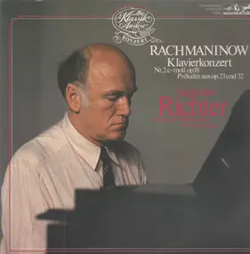 Sergej Rachmaninoff - Klaverkonzert Nr. 2 c-moll, op 18 / Preludes aus op. 23 und 32