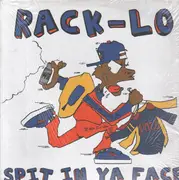 12inch Vinyl Single - Rack-Lo - Spit In Ya Face