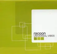 Racoon - Universal Vibes