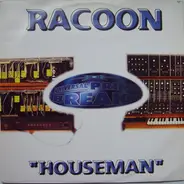 Racoon - Houseman