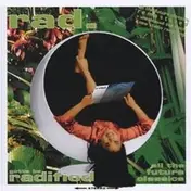Rad. - Gotta Be Radified