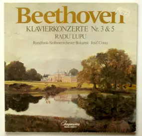 Ludwig Van Beethoven - Klavierkonzerte Nr. 3 & 5