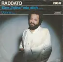 7inch Vinyl Single - Raddato - Eine 'Träne' Wie Dich / Donna