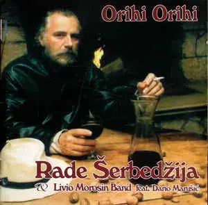 Rade Šerbedžija & Livio Morosin Band Feat. Dario Marušić - Orihi Orihi