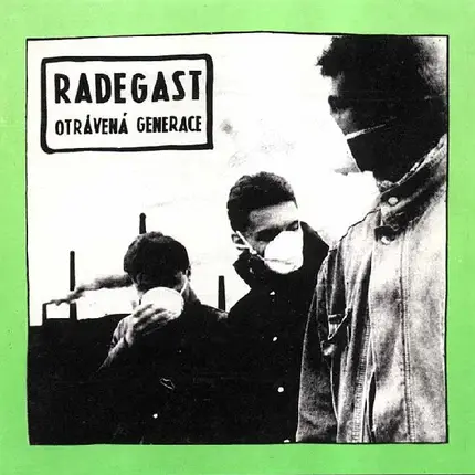 Radegast - Otrávená Generace