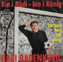 7inch Vinyl Single - Radi Radenkovic - Bin I Radi - Bin I König