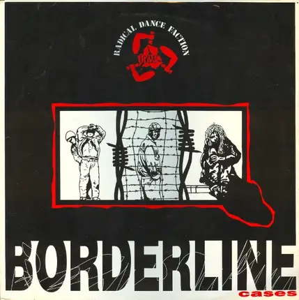 Radical Dance Faction - Borderline Cases