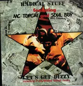 Radical Stuff Featuring Mc Topcat And Soulboy