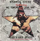 radical stuff - Let's Get Dizzy