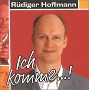 CD - Rüdiger Hoffmann - Ich Komme!