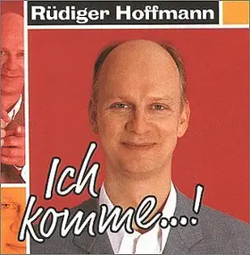 Rudiger Hoffmann - Ich Komme!