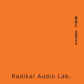 Radikal Audio Lab. - Ral 2011