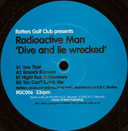 Radioactive Man - Dive And Lie Wrecked