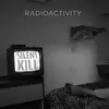 LP - Radioactivity - Silent Kill