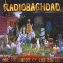 CD - Radiobaghdad - 665: Neighbor Of The Beast